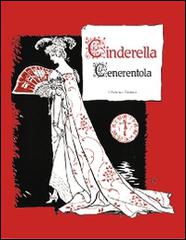 Cinderella-Cenerentola. Ediz. bilingue di Walter Crane edito da L'Artistica Editrice