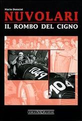 Nuvolari. Il rombo del cigno. Ediz. illustrata di Mario Donnini edito da Nada