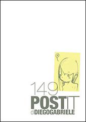 149 post-it. Ediz. multilingue di Diego Gabriele edito da Gabriele Diego