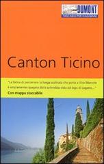 Canton Ticino. Con mappa di Barbara Schaefer edito da Dumont