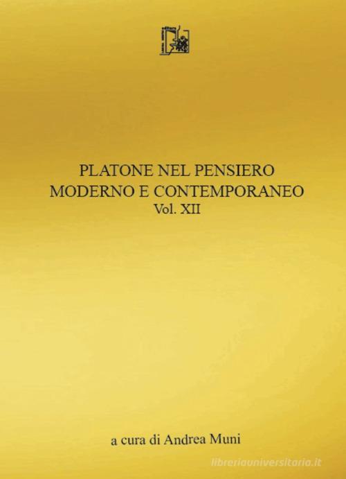 Platone nel pensiero moderno e contemporaneo vol.12 edito da Limina Mentis