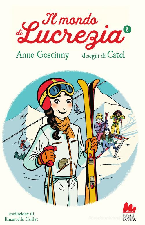 Il mondo di Lucrezia vol. 8 di Anne Goscinny edito da Gallucci Bros