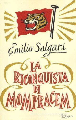 La riconquista di Mompracem di Emilio Salgari edito da Rizzoli