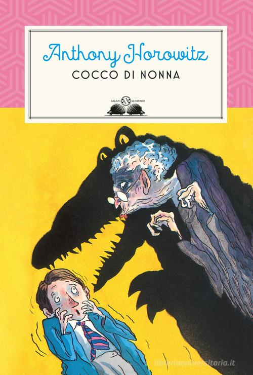 Cocco di nonna di Anthony Horowitz edito da Salani