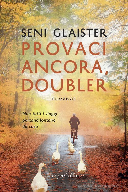 Provaci ancora, Doubler di Glaister Seni edito da HarperCollins Italia
