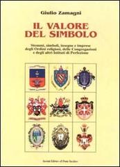 Il valore del simbolo di Giulio Zamagni edito da Il Ponte Vecchio