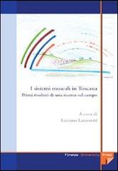 I sistemi museali in Toscana. Primi risultati di una ricerca sul campo edito da Firenze University Press