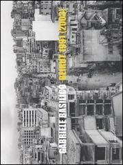 Beirut 1991 (2003) di Gabriele Basilico edito da Dalai Editore