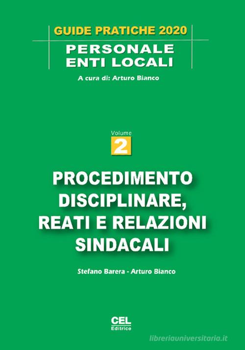 Procedimento disciplinare, reati e relazioni sindacali di Arturo Bianco, Stefano Barera edito da CEL Editrice