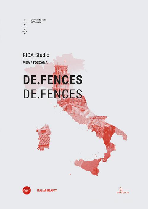 De.Fences.-De.Fences. Ediz. italiana e inglese edito da Università Iuav di Venezia
