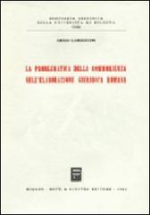 La problematica della commorienza nell'elaborazione giuridica romana di Renzo Lambertini edito da Giuffrè