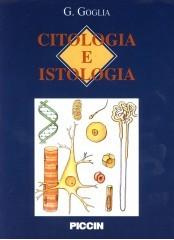 Citologia e istologia di Gennaro Goglia edito da Piccin-Nuova Libraria