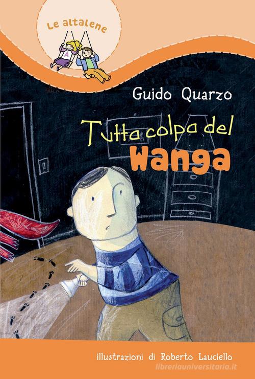 Tutta colpa del Wanga di Guido Quarzo edito da Paoline Editoriale Libri