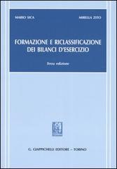 Formazione e riclassificazione dei bilanci d'esercizio di Mario Sica, Mirella Zito edito da Giappichelli