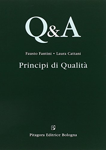 Q&A. Principi di qualità di Fausto Fantini, Laura Cattani edito da Pitagora