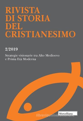 Rivista di storia del cristianesimo (2019) vol. 2 edito da Morcelliana