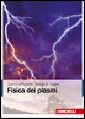 Fisica dei plasmi di Gianluca Pucella, Sergio E. Segre edito da Zanichelli