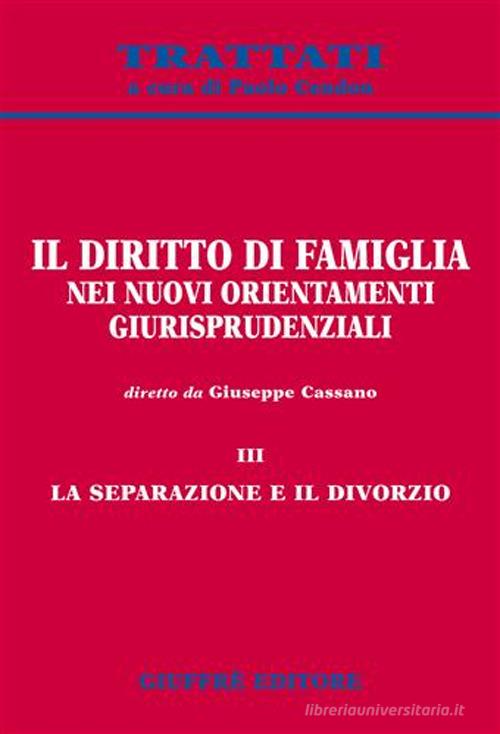 Il diritto di famiglia nei nuovi orientamenti giurisprudenziali vol.3 edito da Giuffrè
