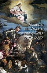 Annuncio del Vangelo e testimonianza della carità. Atti del Convegno dei cappellani militari (Assisi, 2011) edito da San Paolo Edizioni