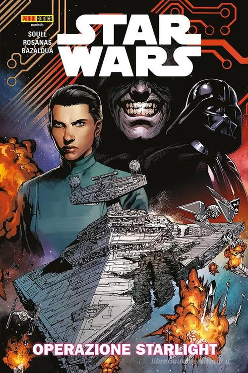 Operazione Starlight. Star Wars vol. 2 di Charles Soule, Ramon Rosanas, Jan Bazaldua edito da Panini Comics