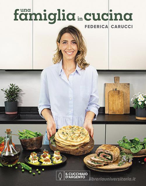 Una famiglia in cucina di Federica Carucci edito da Editoriale Domus