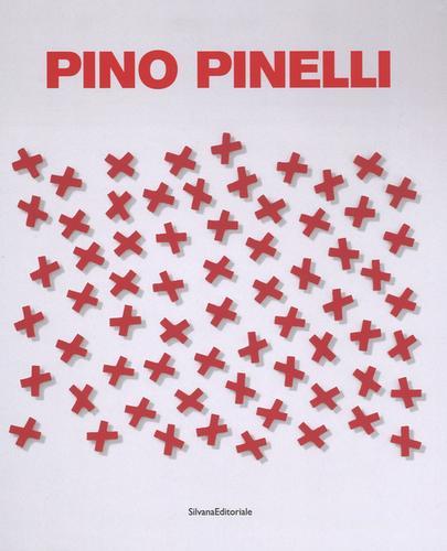 Pino Pinelli. Ediz. italiana e inglese edito da Silvana
