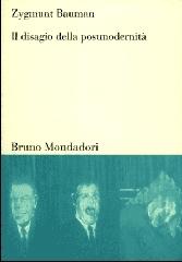 Il disagio della postmodernità di Zygmunt Bauman edito da Mondadori Bruno