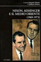 Nixon, Kissinger e il Medio Oriente (1969-1973) edito da Le Lettere