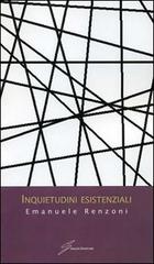 Inquietudini esistenziali di Emanuele Renzoni edito da Giraldi Editore