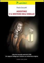 Agostino e il mistero dell'anello di Paola Ceccotti edito da Giovane Holden Edizioni