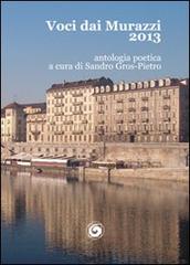 Voci dai Murazzi 2013 edito da Genesi Editrice