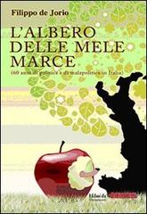 L' albero delle mele marce (60 anni di politica e di malapolitica in Italia) di Filippo De Jorio edito da Pagine