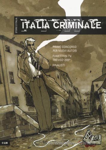 La grande guerra. Storie d'Italia-Italia criminale. Storie d'Italia edito da Edizioni NPE