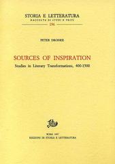 Sources of inspiration. Studies in literary trasformations (400-1500) di Peter Dronke edito da Storia e Letteratura