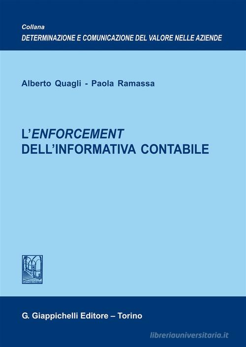 L' enforcement dell'informativa contabile di Alberto Quagli, Paola Ramassa edito da Giappichelli