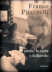 Il prete, la sarta e il diavolo di Franco Piccinelli edito da Araba Fenice