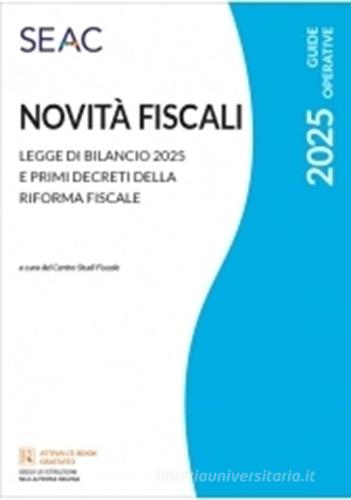 Novità fiscali 2025 di Centro Studi Fiscali Seac edito da Seac