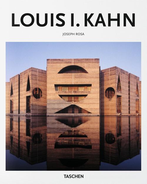 Louis I. Kahn di Joseph Rosa edito da Taschen
