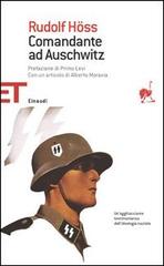Comandante ad Auschwitz di Rudolf Höss edito da Einaudi