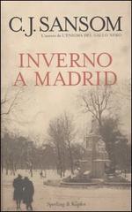 Inverno a Madrid di C. J. Sansom edito da Sperling & Kupfer