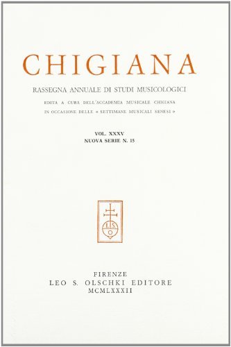 Chigiana. Rassegna annuale di studi musicologici vol.35 edito da Olschki