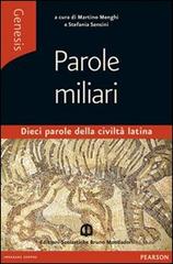 Genesis. Parole miliari. Per le Scuole superiori. Con e-book. Con espansione online di Menghi, Gori edito da Scolastiche Bruno Mondadori