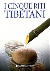 I cinque riti tibetani edito da Demetra