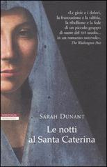 Le notti al Santa Caterina di Sarah Dunant edito da Neri Pozza