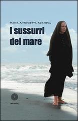 I sussurri del mare di M. Antonietta Agragna edito da SBC Edizioni