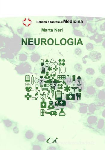 Neurologia di Marta Neri edito da Universitalia