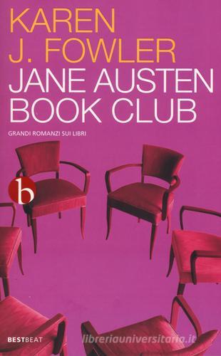 Jane Austen book club di Karen Joy Fowler edito da BEAT