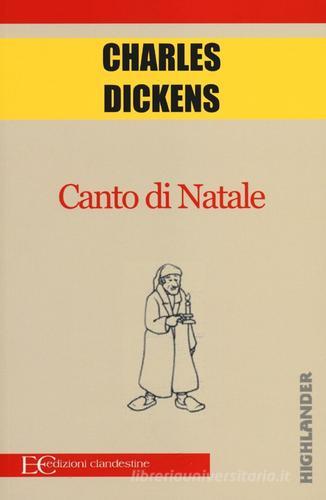 Canto di Natale di Charles Dickens edito da Edizioni Clandestine