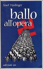 Ballo all'opera di Josef Haslinger edito da E/O