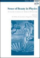 Sense of Beauty in Physics. A volume in honour of Adriano Di Giacomo edito da Plus